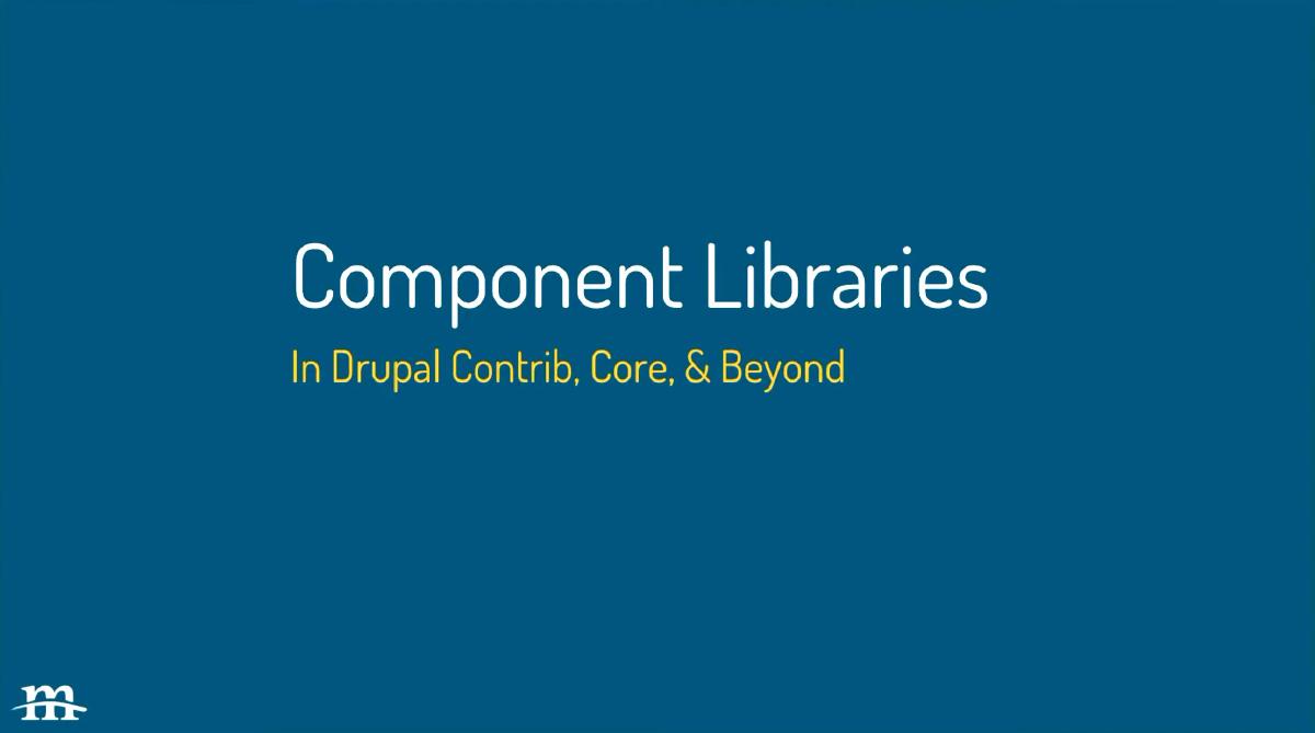 Component Libraries in Drupal